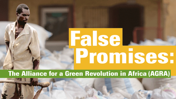False Promises: The Alliance for a Green Revolution in Africa (AGRA)