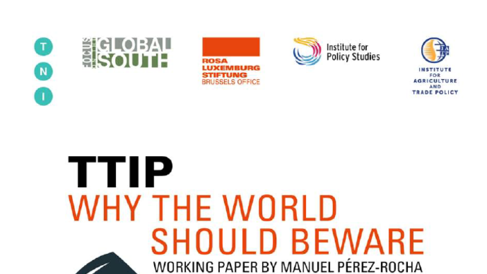 TTIP - Why the World Should Beware