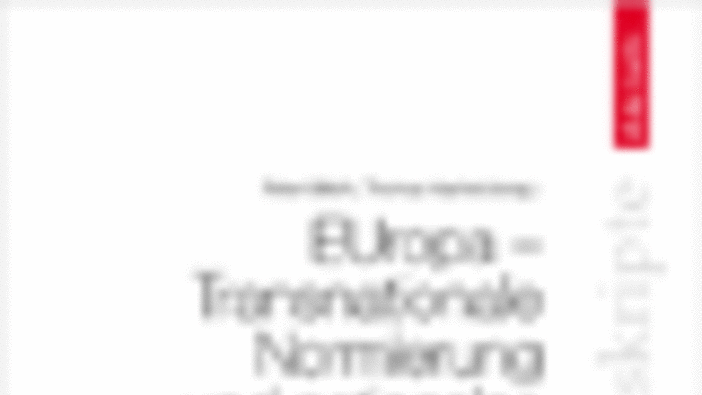 EUropa – Transnationale Normierung und nationales Beharren