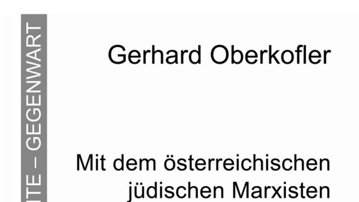 Oberkofler: Mit dem österreichischen jüdischen Marxisten Bruno Frei unterwegs im 20. Jahrhundert; Berlin 2024