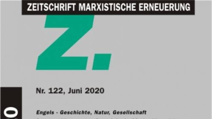 «Engels – Geschichte, Natur, Gesellschaft» (Z Nr. 122), Frankfurt 2020