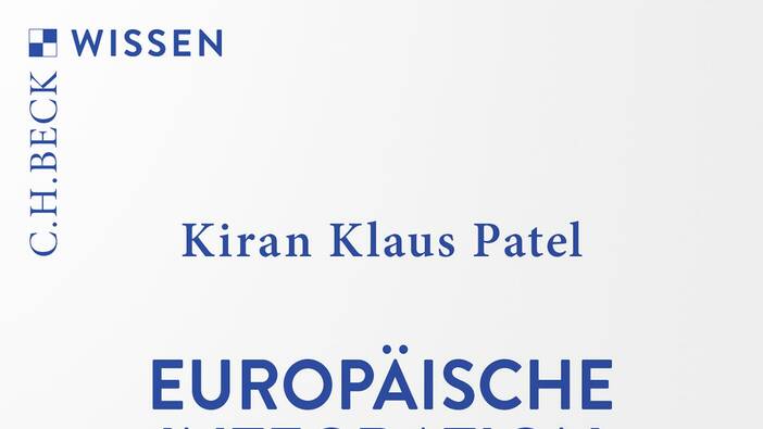 Patel: Europäische Integration, München 2022