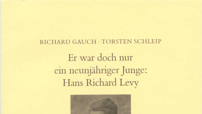 Er war doch nur ein neunjähriger Junge: Hans Richard Levy