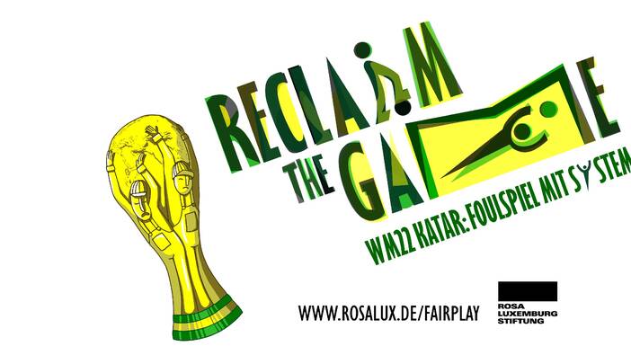 Reclaim the Game! WM22 Katar: Foulspiel mit System