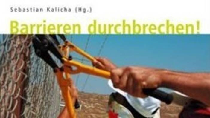 Sebastian Kalicha (Hrsg.): Barrieren durchbrechen!, Nettersheim 2008.