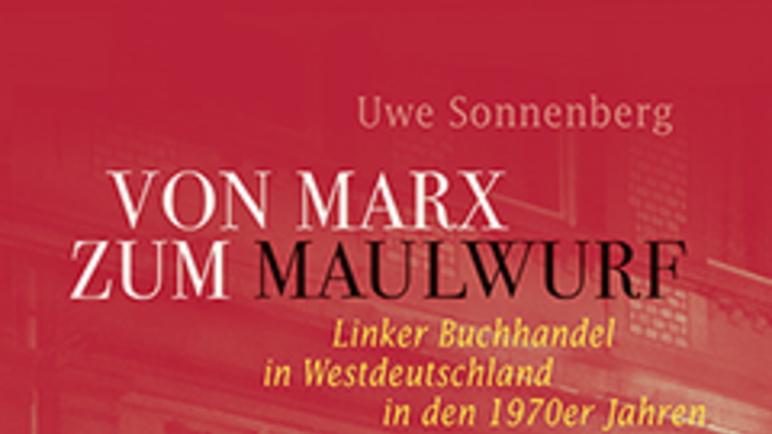 Sonnenberg: Linker Buchhandel in Westdeutschland in den 1970er Jahren; Göttingen 2016
