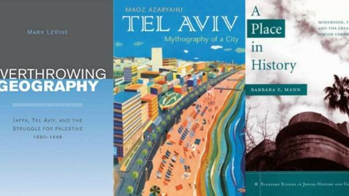 100 Jahre Tel Aviv: Maoz Azaryahu/Barbara Mann/Mark LeVine