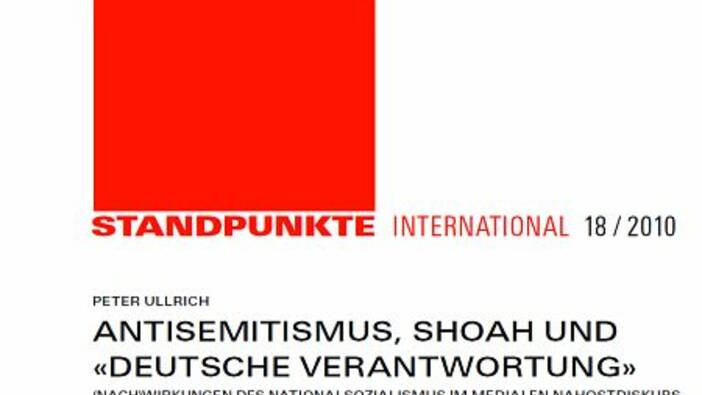 Antisemitismus, Shoah und «deutsche Verantwortung»