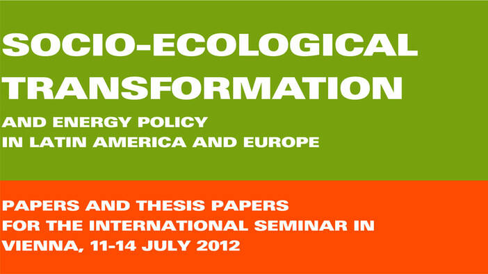 Socio-ecological Transformation and Energy Policy in Latin America and Europe